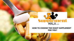 HOW TO CHOOSE THE RIGHT SUPPLEMENT FOR YOU